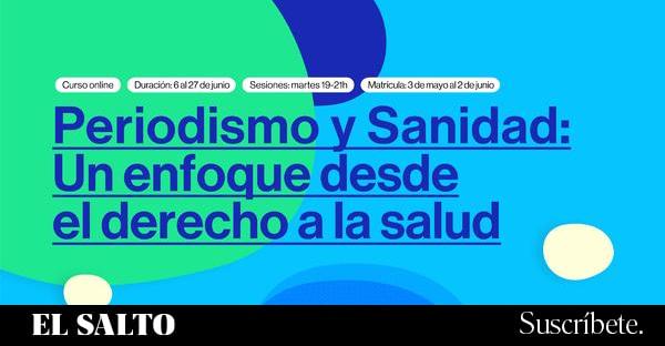 El Salto Treinamento |  Curso de jornalismo e saúde: uma abordagem do direito à saúde – El Salto